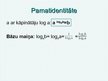 Prezentācija 'Logaritmi un pamatidentitāte', 4.