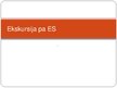 Prezentācija 'Ekskursija pa Eiropas Savienību', 1.