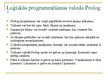 Prezentācija 'Loģisko programmēšanas valodu iespējas deduktīvo datubāzu izstrādē', 11.