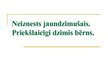 Prezentācija 'Neiznests jaundzimušais. Priekšlaicīgi dzimis bērns', 1.