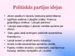 Prezentācija 'Partija "Visu Latvijai!"', 4.