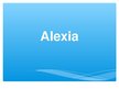 Prezentācija 'Alexia and Dyslexia', 1.