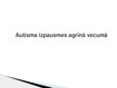 Prezentācija 'Autisma izpausmes agrīnā vecumā', 1.