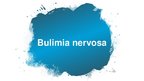 Prezentācija 'Anorexia nervosa (anoreksija), bulimia nervosa (bulīmija), kompulsīvā pārēšanās', 21.