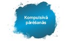 Prezentācija 'Anorexia nervosa (anoreksija), bulimia nervosa (bulīmija), kompulsīvā pārēšanās', 41.