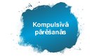 Prezentācija 'Anorexia nervosa (anoreksija), bulimia nervosa (bulīmija), kompulsīvā pārēšanās', 87.