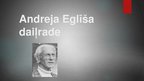 Prezentācija 'Andreja Eglīša daiļrade', 1.