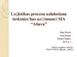 Prezentācija 'Loģistikas procesu uzlabošana SIA "Abava"', 1.