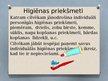 Prezentācija 'Mūsdienu medicīnas ieteikumi cilvēka personīgajā higiēnā', 3.