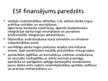 Prezentācija 'ES projekti svarīgākās aktivitātes plānošanas periodos', 43.