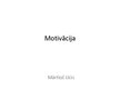 Referāts 'Motivācija', 10.