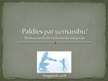 Prezentācija 'Bērnu ar cerebrālo trieku sociālā integrācija', 26.