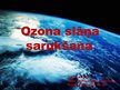 Prezentācija 'Ozona slāņa sarukšana', 1.