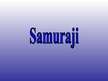 Prezentācija 'Samuraji', 1.