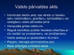 Prezentācija 'Valsts pārvaldes akts, administratīvais akts', 5.