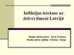 Prezentācija 'Inflācijas ietekme uz dzīves līmeni Latvijā', 1.