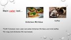 Prezentācija 'Essen in Meiner Familie', 3.