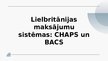 Prezentācija 'Lielbritānijas maksājumu sistēmas: CHAPS un BACS', 1.