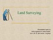 Prezentācija 'Land Surveying', 1.