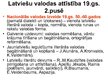 Prezentācija 'Latviešu rakstu valodas attīstība', 16.