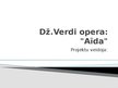Prezentācija 'Dž.Verdi opera: "Aīda"', 1.