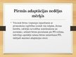 Prezentācija 'Pirmā mēneša pirmā adaptācijas nedēļa pirmsskolā', 4.
