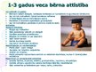 Prezentācija '1-3 gadus veca bērna attīstības un saskarsmes izglītošanas īpatnības', 2.