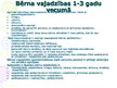 Prezentācija '1-3 gadus veca bērna attīstības un saskarsmes izglītošanas īpatnības', 6.