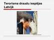 Prezentācija 'Terorisma draudu iespējas Latvijā', 1.