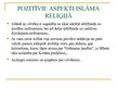 Prezentācija 'Pozitīvie aspekti islāma reliģijā', 7.