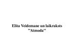 Prezentācija 'Elita Veidemane un laikraksts "Atmoda"', 1.