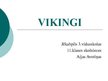 Prezentācija 'Vikingi', 1.