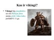 Prezentācija 'Vikingi', 2.