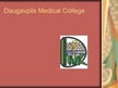 Prezentācija 'Daugavpils Medical College', 1.