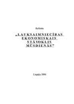 Referāts 'Lauksaimniecības ekonomiskais stāvoklis mūsdienās ', 1.