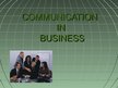 Prezentācija 'Communication in Business', 1.
