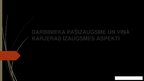 Prezentācija 'Darbinieka pašizaugsme un viņa karjeras izaugsmes aspekti', 1.