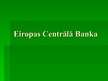 Referāts 'Eiropas Centrālā banka', 1.