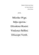 Referāts 'Mūzika 19.gs. Itāļu operas. Džoakino Rosini. Vinčenco Bellīni. Džuzepe Verdi', 1.