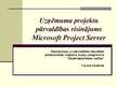 Prezentācija 'Uzņēmuma projektu pārvaldības risinājums Microsoft Project Server', 1.