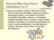 Prezentācija 'Uzņēmuma projektu pārvaldības risinājums Microsoft Project Server', 3.