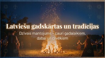 Prezentācija 'Latviešu gadskārtas un tradīcijas', 1.