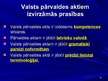 Prezentācija 'Valsts pārvaldes akti, veidi un prasības pret tiem', 30.