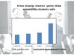Prezentācija 'Krīzes ietekme uz sporta klubu apmeklētību studentu vidū', 5.