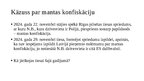 Prezentācija 'Mantas konfiskācijas un alternatīvo sankciju izpilde ES dalībvalstī', 3.