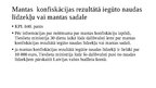 Prezentācija 'Mantas konfiskācijas un alternatīvo sankciju izpilde ES dalībvalstī', 12.