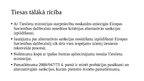 Prezentācija 'Mantas konfiskācijas un alternatīvo sankciju izpilde ES dalībvalstī', 17.
