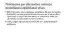 Prezentācija 'Mantas konfiskācijas un alternatīvo sankciju izpilde ES dalībvalstī', 20.
