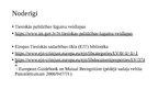 Prezentācija 'Mantas konfiskācijas un alternatīvo sankciju izpilde ES dalībvalstī', 22.