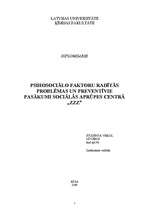 Diplomdarbs 'Psihosociālo faktoru radītās problēmas un preventīvie pasākumi sociālās aprūpes ', 1.